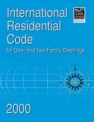 International Residential Code 2000 for One & Two Family Dwellings (Internation