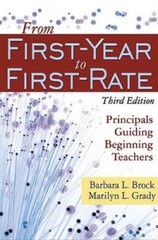 From First-Year to First-Rate: Principals Guiding Beginning Teachers – VERY GOOD
