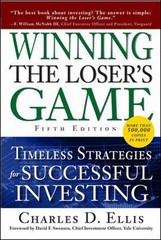Winning the Loser’s Game, Fifth Edition: Timeless Strategies for