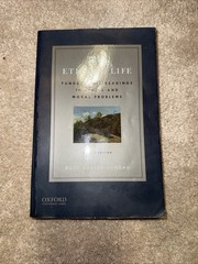 THE ETHICAL LIFE: FUNDAMENTAL READINGS By Russ Shafer-landau, fourth edition.