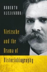 Nietzsche And The Drama Of Historiobiography