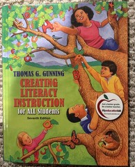 Creating Literacy Instruction for All Students by Thomas G. Gunning
