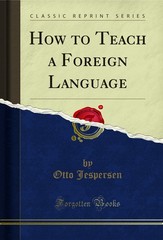 How to Teach a Foreign Language (Classic Reprint)