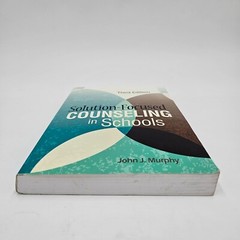 Solution Focused Counseling in Schools | 3rd Edition | John J Murphy PB
