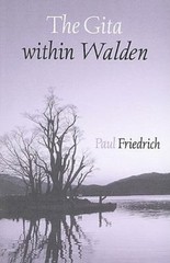 The Gita Within Walden by Friedrich, Paul