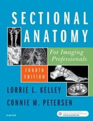 Sectional Anatomy for Imaging Professionals by Connie Petersen and Lorrie L….