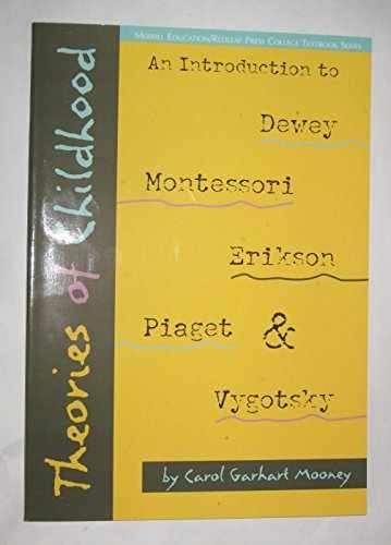 Theories of Childhood: An – Paperback, by Mooney Carol Garhart – Very Good x