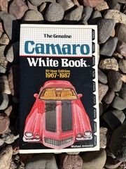 The Genuine Camaro White Book 20th Year Edition 1967-1985