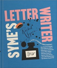 Syme’s Letter Writer: A Guide to Modern Correspondence About (Almost) Every …