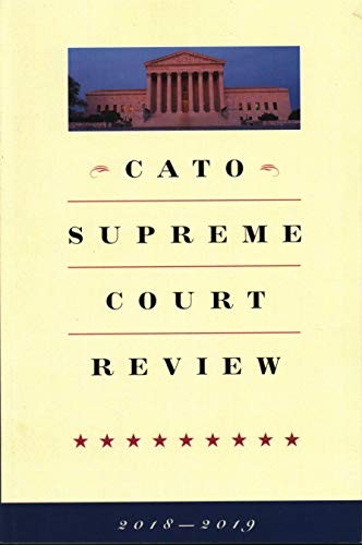 Cato Supreme Court Review: 201 – ACCEPTABLE