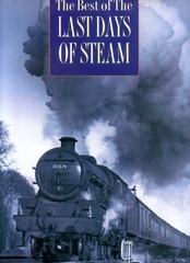 The Best of the Last Days of Steam Hardback Book The Fast Free Shipping