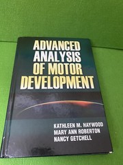 Advanced Analysis of Motor Development by Kathleen M Haywood…like New