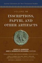 Inscriptions, Papyri, and Other Artifacts (10) (Ancient Literature for New Testa