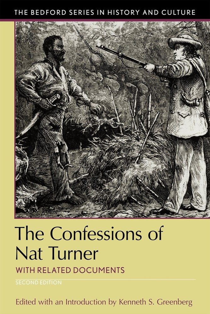 The Confessions of Nat Turner: with Related Documents (Bedford Series in His…