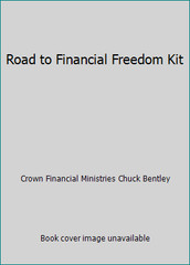 Road to Financial Freedom Kit by Crown Financial Ministries Chuck Bentley
