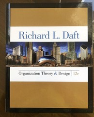 Organization Theory and Design 12 Edition by Daft