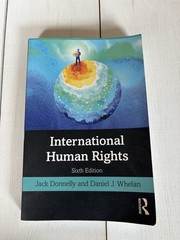 International Human Rights by Daniel J. Whelan and Jack Donnelly (2020)