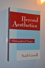 Beyond Aesthetics: Philosophical Essays by Carroll