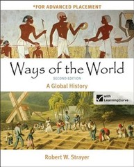 Ways of the World, High School Edition: A Global History by Robert W Strayer