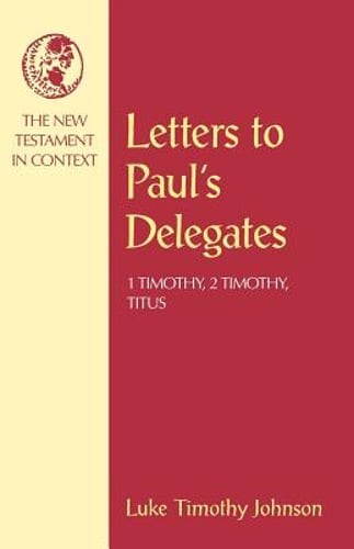 Letters to Paul’s Delegates by Luke Timothy Johnson: Used