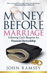 Money Before Marriage: Following God’s Blueprint for Financial Stewardship…