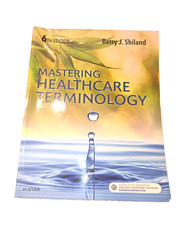 Mastering Healthcare Terminology (Paperback book, 2019) Betsy J. Shiland
