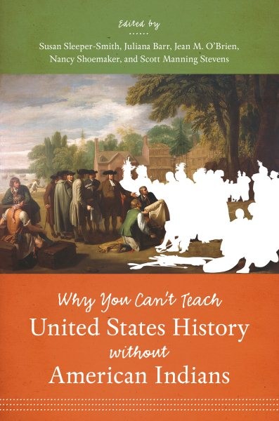 Why You Can’t Teach United States History without American Indians, Paperback…