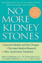 No More Kidney Stones: The Experts Tell You All You Need to Know about Preve…