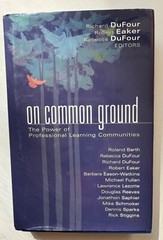 On Common Ground: The Power of Professional Learning Communities Hardback Book