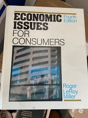 Economic Issues for Consumers by Miller, Roger LeRoy 4th Edition 1984