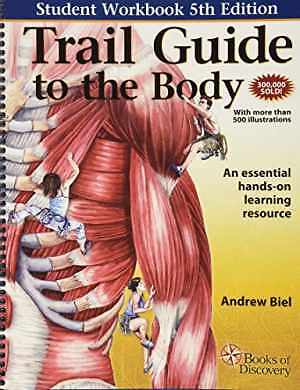 Trail Guide to the Body Workbook – Paperback, by Biel Andrew – Good o