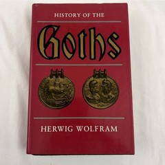 History of the Goths BY HERWIG WOLFRAM- HB, DJ – unread copy/’88 Amer.Ed.