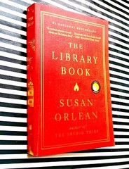 The Library Book | Susan Orlean | 2019 | Trade Paperback | Nonfiction