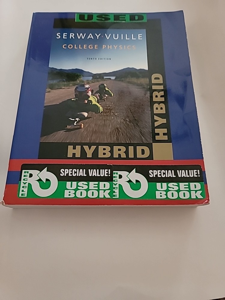College Physics, Volume 1, Tenth Edition by Chris Vuille and Raymond A. Serway