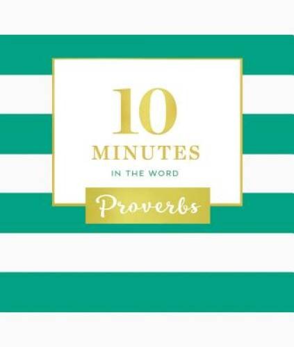 10 Minutes in the Word: Proverbs – Hardcover By Zondervan – VERY GOOD
