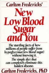 Carlton fredericks’ new low blood sugar and you – Mass Market Paperback – GOOD