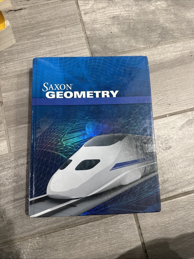 Saxon Geometry Hardcover Textbook Homeschool Math HMH ISBN 9781602773059