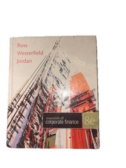 Essentials of Corporate Finance 8e By Ross, Westerfield Jordan Hardcover