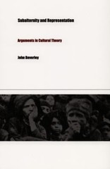 Subalternity and Representation : Arguments in Cultural Theory Jo