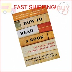 How to Read a Book: The Classic Guide to Intelligent Reading