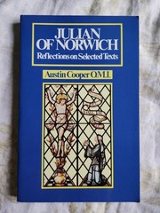 Julian of Norwich: Reflections on Selected Texts by Cooper, Austin