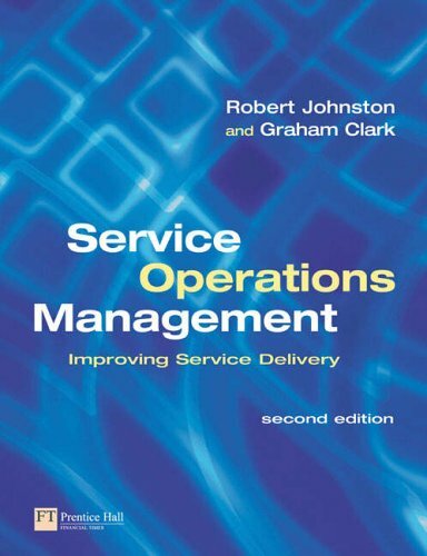 Service Operations Management: Improving Service Delivery (2nd E