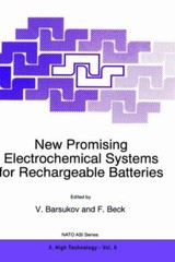New Promising Electrochemical Systems for Rechargeable Batteries: Proceedings-,