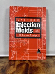 Injection Molds 108 Proven Designs 2nd Edition