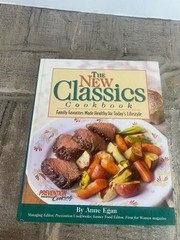 The New Classics Cookbook: Family Favorites Made Healthy for Todays Li – GOOD