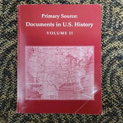 Primary Source: Documents in U.S. History Volume II by Pearson Education 2009