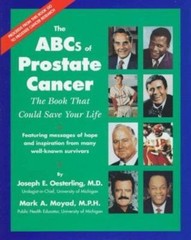 The ABC’s of Prostate Cancer by Joseph Oesterling MD; Mark A. Moyad
