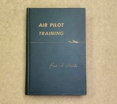 Vintage 1952 Air Pilot Training by Shields 4th Edition HC