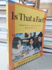 IS THAT A FACT? TEACHING NON-FICTION WRITING K-3 TONY STEAD (2002,TPK) BL2B