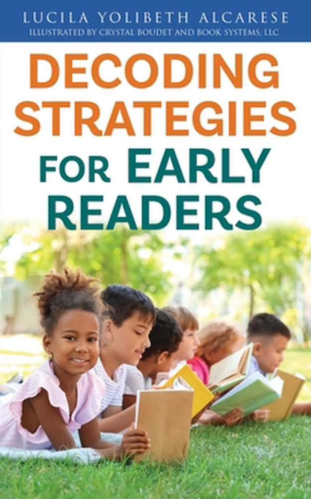 Decoding Strategies for Early Readers by Lucila Yolibeth Alcarese Paperback Book
